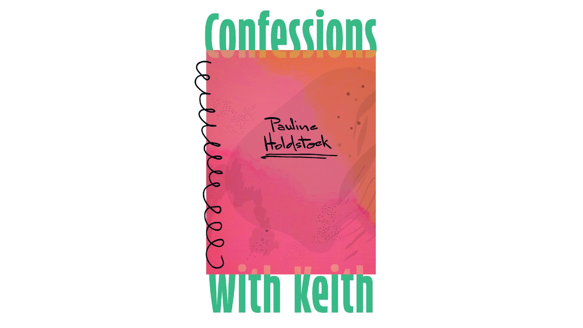 An image of the front cover of the book "Confessions with Keith" by Pauline Holdstock